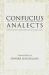 Analects : With Selections from Traditional Commentaries