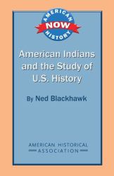 American Indians and the Study of U. S. History