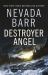 Destroyer Angel (Anna Pigeon Mysteries, Book 18) : A Suspenseful Thriller of the American Wilderness