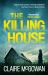 The Killing House (Paula Maguire 6) The Killing House (Paula Maguire 6)