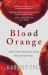 Blood Orange the Most 'heart-Pounding' Thriller Of 2019