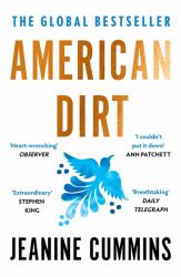 American Dirt : The Heartstopping Read That Will Live with You for Ever