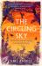 The Circling Sky : On Nature and Belonging in an Ancient Forest