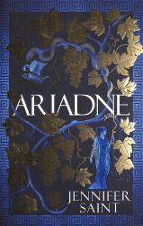 Ariadne : The Mesmerising Sunday Times Bestselling Retelling of Ancient Greek Myth