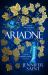 Ariadne : Discover the Smash-Hit Mythical Bestseller from the No. 1 Sunday Times Bestseller