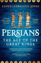 Persians : The Age of the Great Kings