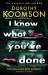 I Know What You've Done : A Completely Unputdownable Thriller with Shocking Twists from the Bestselling Author