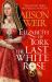 Elizabeth of York: the Last White Rose : Tudor Rose Novel 1