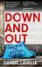 Down and Out : Surviving the Homelessness Crisis