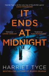 It Ends at Midnight : The Addictive Bestselling Thriller from the Author of Blood Orange