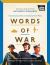 Words of War : The Story of the Second World War Revealed in Eye-Witness Letters, Speeches and Diaries