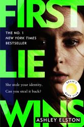 First Lie Wins : The Heart-Pounding No. 1 Bestselling Thriller and Reese Witherspoon Book Club Pick