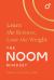 The Noom Mindset : Learn the Science, Lose the Weight: the PERFECT DIET to Change Your Relationship with Food ... for Good!