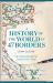A History of the World in 47 Borders : The Stories Behind the Lines on Our Maps A History of the World in 47 Borders : The Stories Behind the Lines on Our Maps