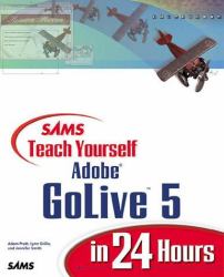 Sams Teach Yourself Adobe Golive 5 in 24 Hours