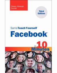 Sams Teach Yourself Facebook in 10 Minutes