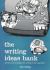 The Writing Ideas Bank : Starters and Strategies for Writing in the Classroom
