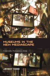 Museums in the New Mediascape