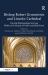 Bishop Robert Grosseteste and Lincoln Cathedral : Tracing Relationships Between Medieval Concepts of Order and Built Form