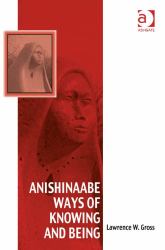Worldview of the Anishinaabeg to Live the Good Life