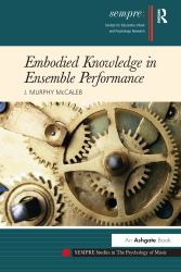 Embodied Knowledge in Ensemble Performance