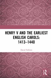 Straightforward Songs : The English Carol and Its Music in the Fifteenth Century
