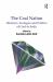 The Coal Nation : Histories, Ecologies and Politics of Coal in India