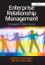 Enterprise Relationship Management : A Paradigm for Alliance Success