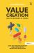 Value Creation and the Internet of Things : How the Behavior Economy Will Shape the 4th Industrial Revolution