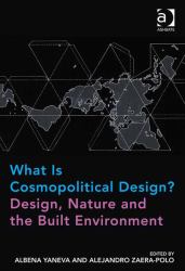 What Is Cosmopolitical Design? Design, Nature and the Built Environment