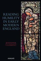 Reading Humility in Early Modern England