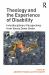 Theology and the Experience of Disability : Interdisciplinary Perspectives from Voices down Under