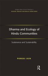 Dharma and Ecology of Hindu Communities : Sustenance and Sustainability