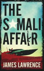 The Somali Affair : A Pat Walsh Thriller