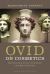 Ovid on Cosmetics : Medicamina Faciei Femineae and Related Texts