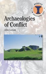 Archaeologies of Conflict
