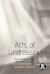 Acts of Undressing : Politics, Eroticism, and Discarded Clothing