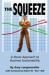The Squeeze : A Novel Approach to Business Sustainability