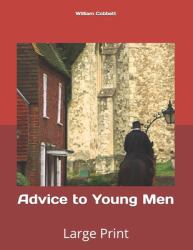 Advice to Young Men : Large Print