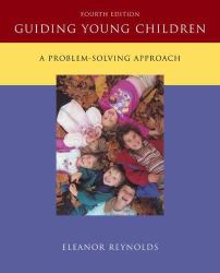 Guiding Young Children : A Problem-Solving Approach