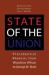 State of the Union : Presidential Rhetoric from Woodrow Wilson to George W. Bush
