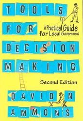 Tools for Decision Making : A Practical Guide for Local Government