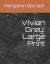 Vivian Grey : Large Print