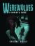 Werewolves : A Hunter's Guide Werewolves : A Hunter's Guide