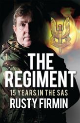 The Regiment : 15 Years in the SAS