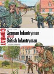 German Infantryman vs British Infantryman : France 1940