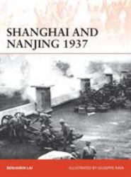 Shanghai and Nanjing 1937 : Massacre on the Yangtze