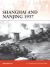 Shanghai and Nanjing 1937 : Massacre on the Yangtze