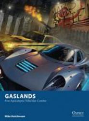 Gaslands : Post-Apocalyptic Vehicular Combat