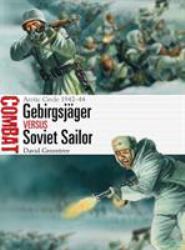 Gebirgsjäger vs Soviet Sailor : Arctic Circle 1942-44